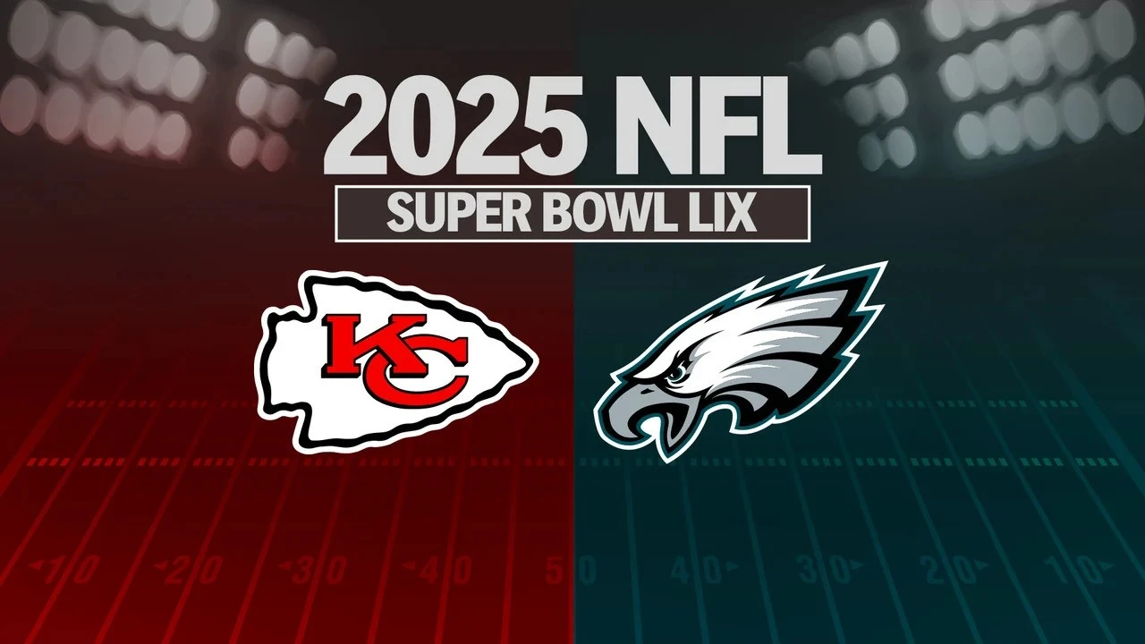 Super Bowl 2025: Kansas City Chiefs vs Philadelphia Eagles. Who will win?